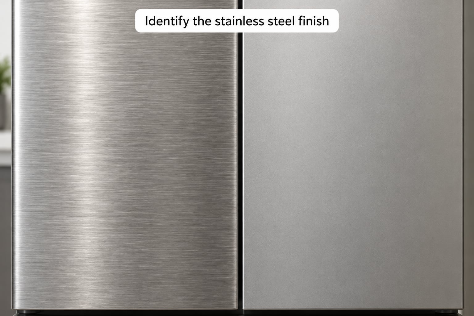 Identify the stainless steel finish